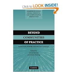Beyond Communities of Practice: Language Power and Social Context