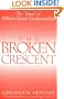 The Broken Crescent: The "Threat" of Militant Islamic Fundamentalism