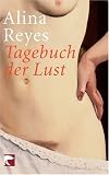 Tagebuch der Lust - Alina Reyes