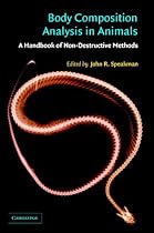 Body Composition Analysis of Animals: A Handbook of Non-Destructive Methods