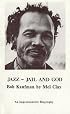 Jazz - Jail and God: An Impressionistic Biography of Bob Kaufman