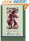 Jewish Tales of Mystic Joy
