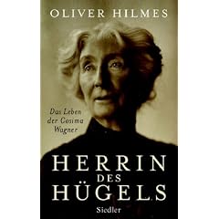 Herrin des Hügels. Das Leben der Cosima Wagner (Gebundene Ausgabe)