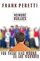 No More Bullies: For Those Who Wound or are Wounded