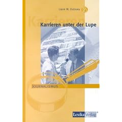 Karrieren unter der Lupe, Journalismus