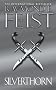 Silverthorn (Riftwar Saga 2)