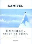 Hommes, cimes et dieux : Les grandes...