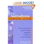 The Vulvodynia Survival Guide: How to Overcome Painful Vaginal Symptoms and Enjoy an Active Lifestyle