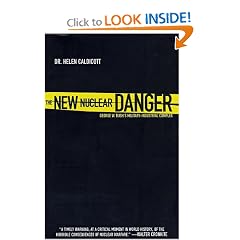 The New Nuclear Danger: George W. Bush's Military-Industrial Complex