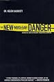 The New Nuclear Danger: George W. Bush's Military-Industrial Complex