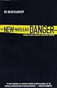 The New Nuclear Danger: George W. Bush's Military-Industrial Complex