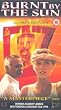 Burnt By the Sun [VHS] [1995]