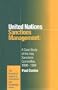 United Nations Sanctions Management: A Case Study of the Iraq Sanctions Committee, 1990-1994 (Procedural Aspects of International Law Series)
