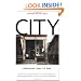 City: Urbanism and Its End (The Institution for Social and Policy St)