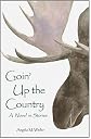 Goin' Up the Country: A Novel in Stories