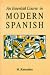 An Essential Course in Modern Spanish