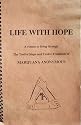 Life With Hope: A Return to Living Through The Twelve Steps and Twelve Traditions of Marijuana Anonymous