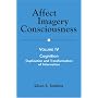 Affect Imagery Consciousness: Volume IV: Cognition: Duplication and Transformation of Information