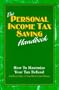 The Personal Income Tax Saving Handbook: How To Maximize Your Tax Refund (Self-Help)