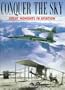 Conquer the Sky: Great Moments in Aviation