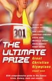 Review Hodder & Stoughton Religious  / The Ultimate Prize: Great Christian Olympians