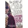 The Story of Childhood: Growing Up in Modern Britain