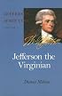 Jefferson the Virginian (Jefferson and His Time)