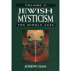 Jewish Mysticism the Middle Ages (Jewish Mysticism in the High Middle Ages)
