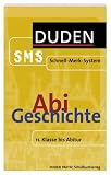 Abi Geschichte Duden SMS. (Lernmaterialien) - Krista D�ppengie�er
