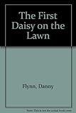 The first daisy on the lawn