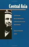Central Asia: One Hundred Thirty Years of Russian Dominance, A Historical Overview, 3rd ed. (Central Asia Book Series)