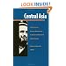 Central Asia: One Hundred Thirty Years of Russian Dominance, A Historical Overview, 3rd ed. (Central Asia Book Series)