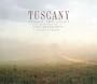 Tuscany: Inside the Light (Photography)