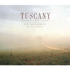 Tuscany: Inside the Light (Photography)