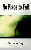 No Place to Fall

Amazon.Com Rank: # 6,354,807

Click here to learn more or buy it now!