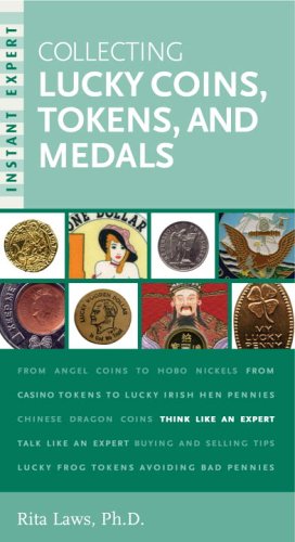 Instant Expert: Collecting Lucky Coins, Tokens, and Medals (Instant Expert)