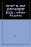 Spiritualism II : the movement