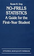 No-Frills Statistics: A Guide for the First-Year Student (A Helix book)