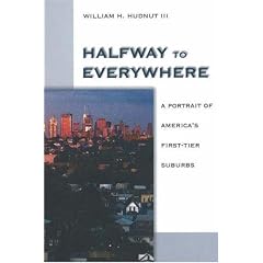 Halfway to Everywhere: A Portrait of America's First-Tier Suburbs