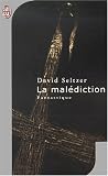 La malédiction par Seltzer David La malédiction par David