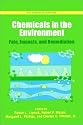 Chemicals in the Environment: Fate, Impacts, and Remediation (Acs Symposium Series)