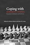 Coping with minority status : responses to exclusion and inclusion