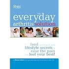 The Everyday Arthritis Solution by  Editors of Reader's Digest