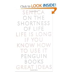 On the Shortness of Life (Penguin Great Ideas)