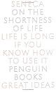 On the Shortness of Life (Penguin Great Ideas)