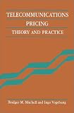 Telecommunications Pricing: Theory and Practice