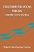 Telecommunications Pricing: Theory and Practice