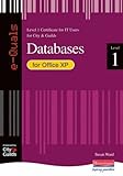 Databases for Office XP : level 1 certificate for IT users for City & Guilds