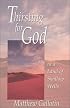 Thirsting For God in a Land of Shallow Wells