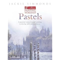 Painting Workshop Pastels (Collins painting workshop)